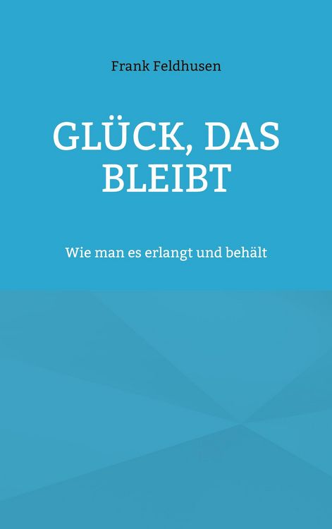 Produktbild: Gl&uuml;ck, das bleibt