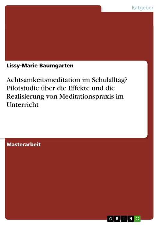 Produktbild: Achtsamkeitsmeditation im Schulalltag? Pilotstudie &uuml;ber die Effekte und die Realisierung von Meditationspraxis im Unterricht