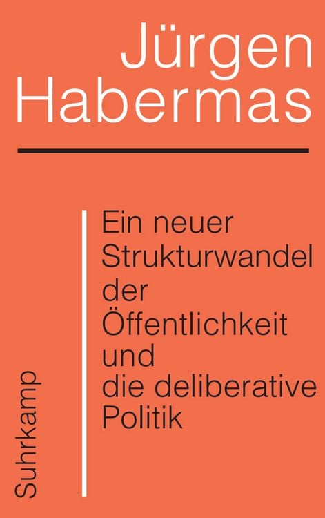 Produktbild: Ein neuer Strukturwandel der &Ouml;ffentlichkeit und die deliberative Politik