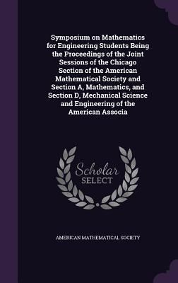 Produktbild: Symposium on Mathematics for Engineering Students Being the Proceedings of the Joint Sessions of the Chicago Section of the American Mathematical Soci