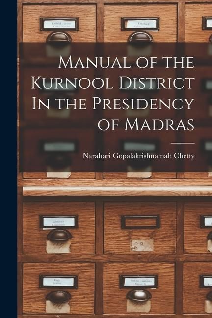 Produktbild: Manual of the Kurnool District In the Presidency of Madras