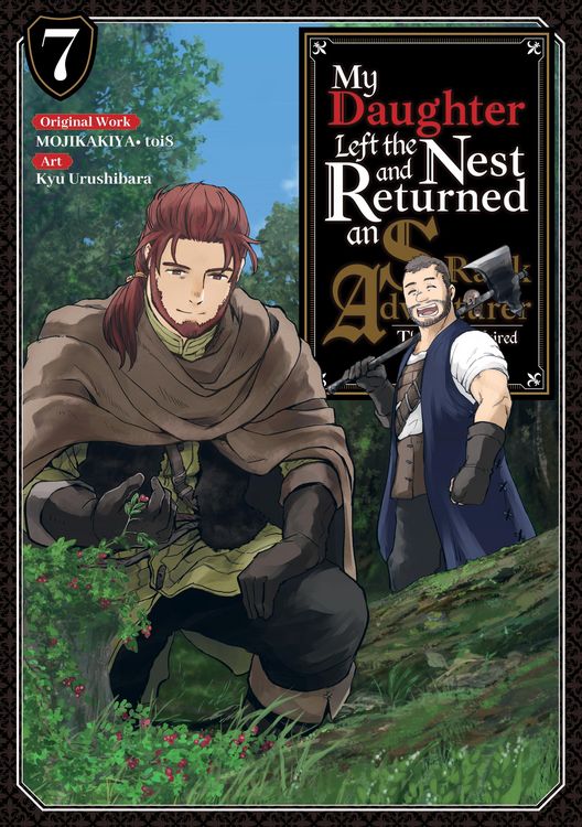 Produktbild: My Daughter Left the Nest and Returned an S-Rank Adventurer (Manga) Volume 7
