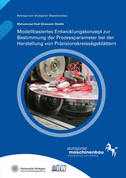 Produktbild: Modellbasiertes Entwicklungskonzept zur Bestimmung der Prozessparameter bei der Herstellung von Pr&auml;zisionskreiss&auml;gebl&auml;ttern