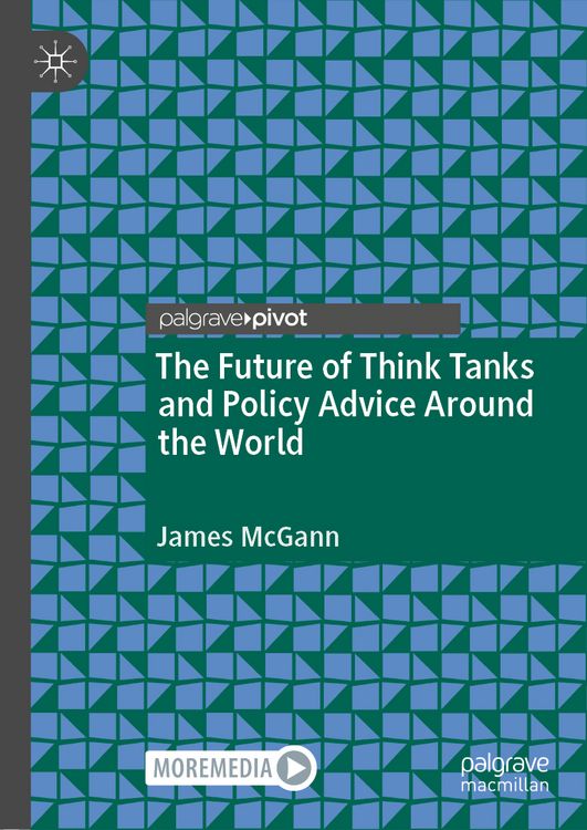 Produktbild: The Future of Think Tanks and Policy Advice Around the World