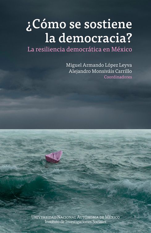 Produktbild: &iquest;C&oacute;mo se sostiene la democracia? La resiliencia democr&aacute;tica en M&eacute;xico