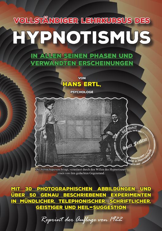 Produktbild: Vollst&auml;ndiger Lehrkursus des Hypnotismus in allen seinen Phasen und verwandten Erscheinungen