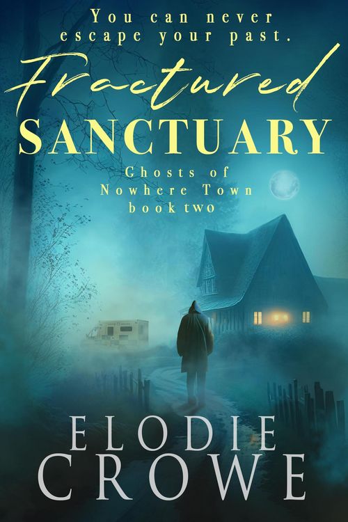 Produktbild: Fractured Sanctuary (Ghosts Of Nowhere Town, #2)