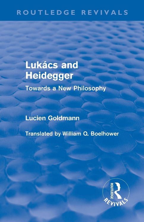 Produktbild: Luk&aacute;cs and Heidegger (Routledge Revivals)