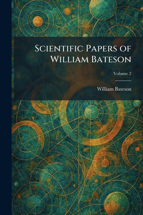 Produktbild: Scientific Papers of William Bateson