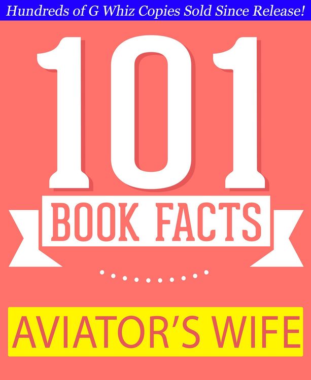 Produktbild: The Aviator's Wife - 101 Amazing Facts You Didn't Know (GWhizBooks.com)