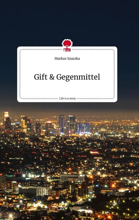 Produktbild: Gift und Gegenmittel. Life is a Story - story.one