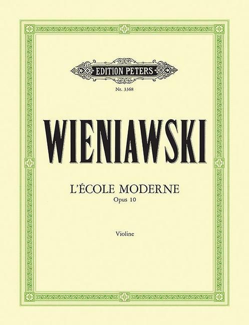 Produktbild: Wieniawski, H: L'&Eacute;cole Moderne Op. 10 -- &Eacute;tudes-Caprices for