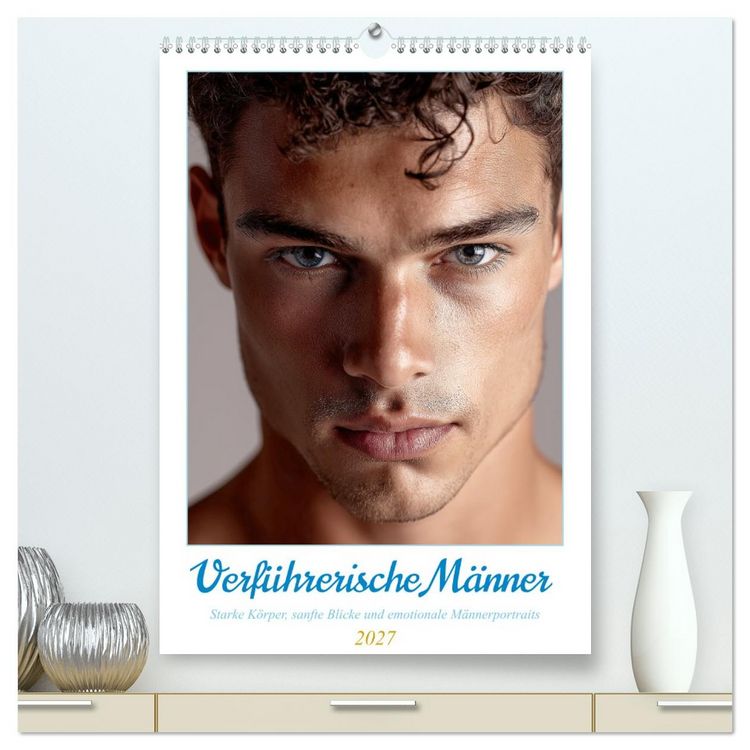 Produktbild: Verf&uuml;hrerische M&auml;nner (hochwertiger Premium Wandkalender 2027 DIN A2 hoch), Kunstdruck in Hochglanz