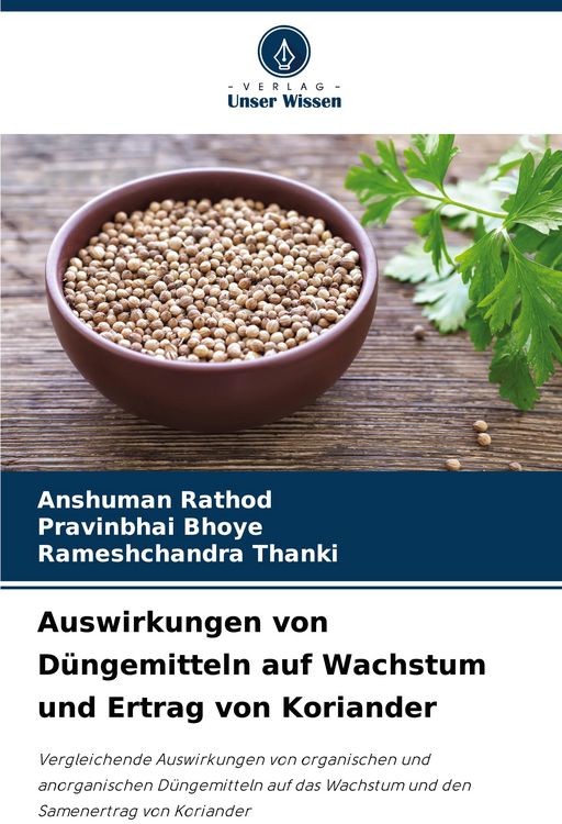 Produktbild: Auswirkungen von D&uuml;ngemitteln auf Wachstum und Ertrag von Koriander
