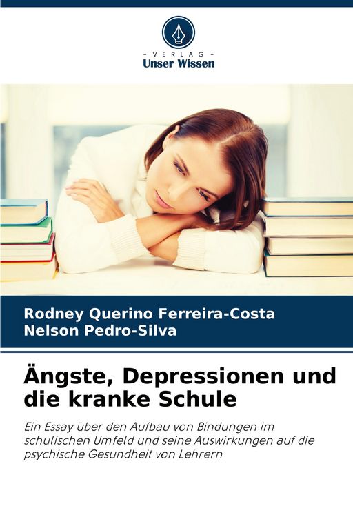 Produktbild: &Auml;ngste, Depressionen und die kranke Schule