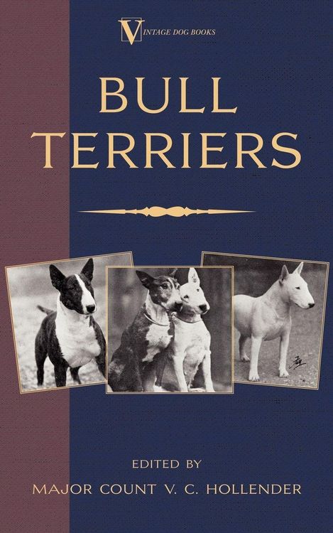Produktbild: Bull Terriers (A Vintage Dog Books Breed Classic - Bull Terrier)