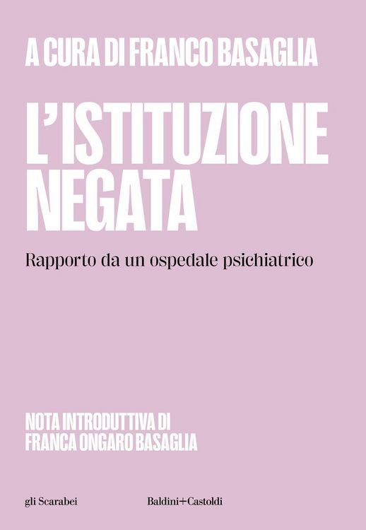Produktbild: L' istituzione negata. Rapporto da un ospedale psichiatrico