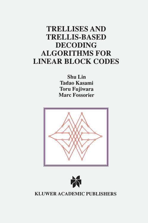 Produktbild: Trellises and Trellis-Based Decoding Algorithms for Linear Block Codes