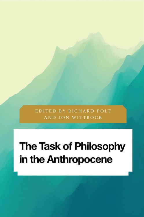 Produktbild: The Task of Philosophy in the Anthropocene