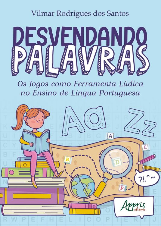 Produktbild: Desvendando Palavras: Os Jogos como Ferramenta L&uacute;dica no Ensino de L&iacute;ngua Portuguesa
