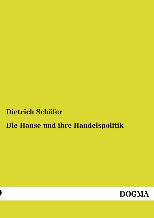 Produktbild: Die Hanse und ihre Handelspolitik