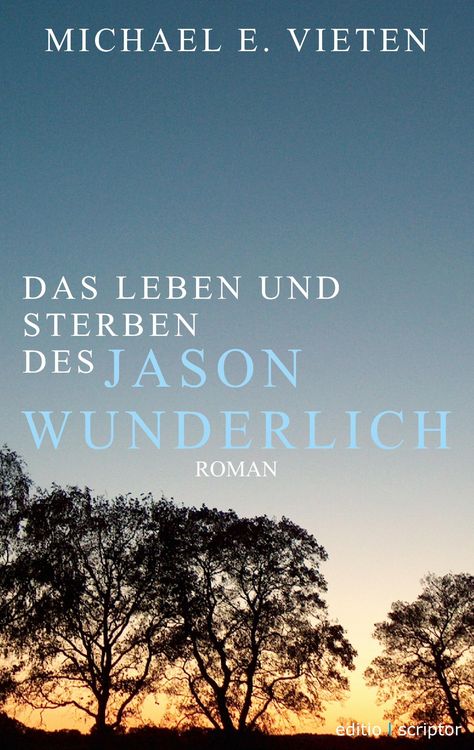 Produktbild: Das Leben und Sterben des Jason Wunderlich