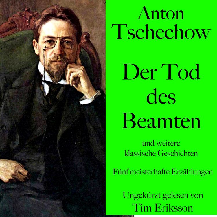 Produktbild: Anton Tschechow: Der Tod des Beamten &ndash; und weitere klassische Geschichten