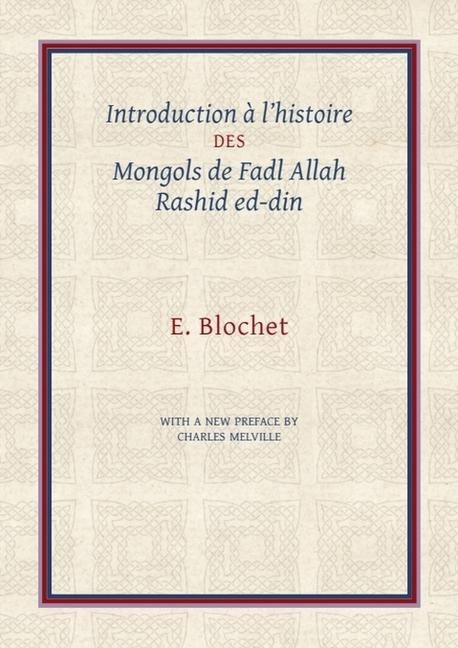 Produktbild: Introduction &Agrave; l'Histoire Des Mongols de Fadl Allah Rashid Ed-Din