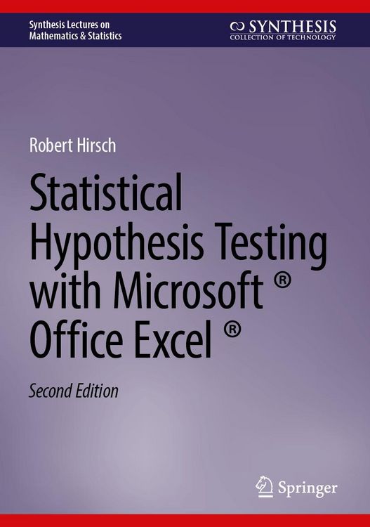 Produktbild: Statistical Hypothesis Testing with Microsoft &reg; Office Excel &reg;