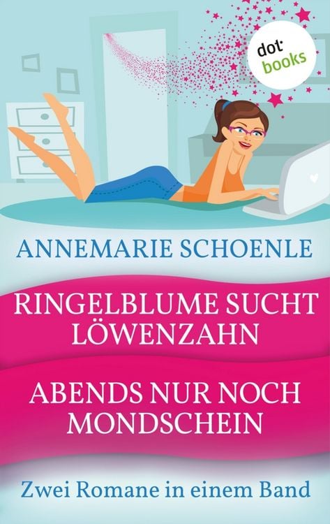 Produktbild: Ringelblume sucht L&ouml;wenzahn & Abends nur noch Mondschein