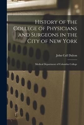 Produktbild: History of the College of Physicians and Surgeons in the City of New York