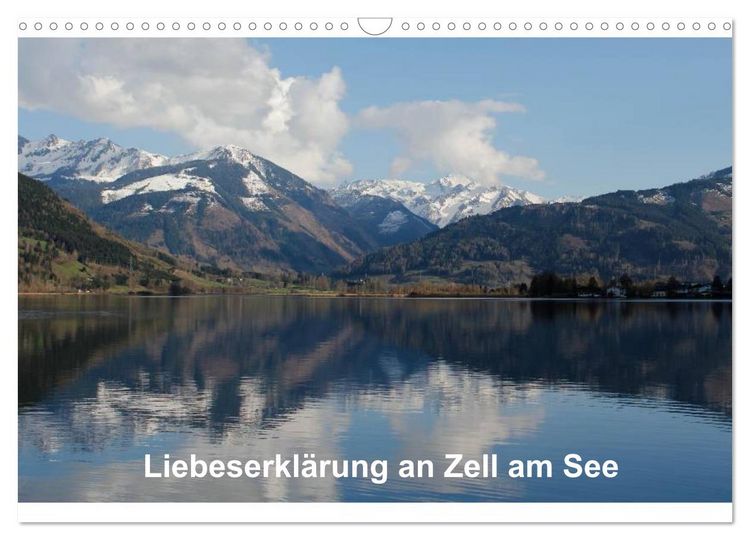 Produktbild: Liebeserkl&auml;rung an Zell am See (Wandkalender 2026 DIN A3 quer), CALVENDO Monatskalender