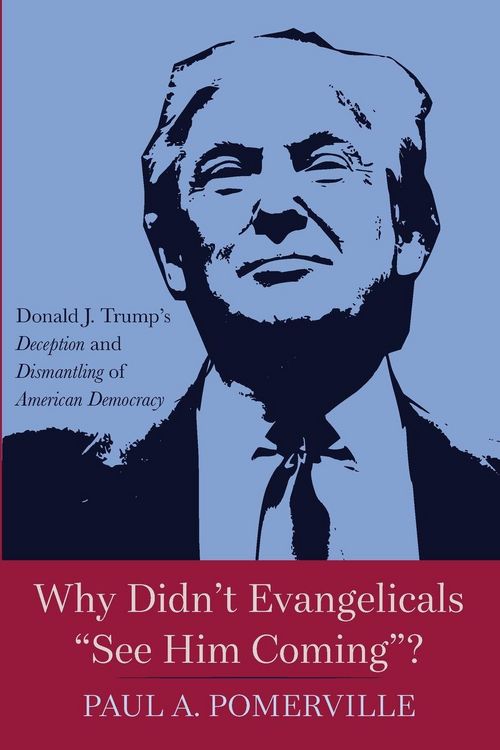 Produktbild: Why Didn't Evangelicals "See Him Coming"?