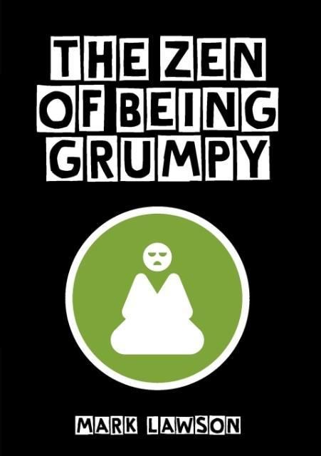 Produktbild: The Zen of Being Grumpy