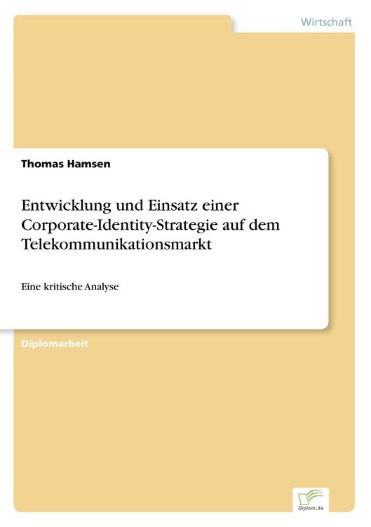 Produktbild: Entwicklung und Einsatz einer Corporate-Identity-Strategie auf dem Telekommunikationsmarkt