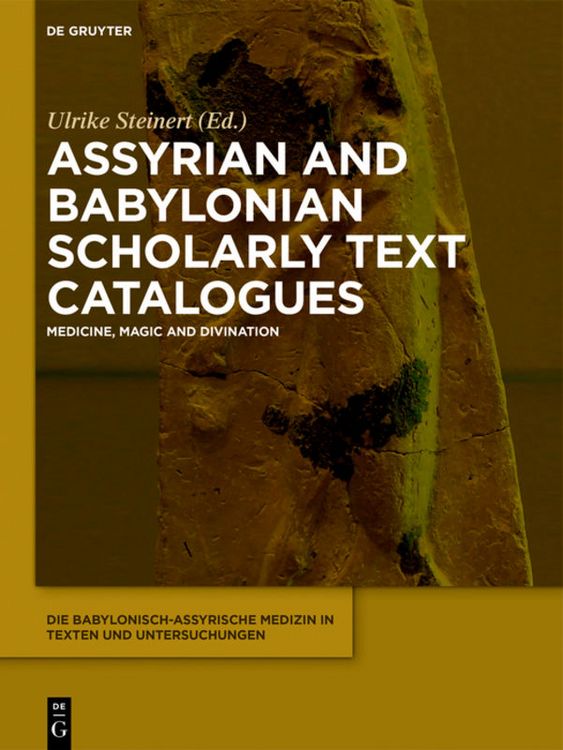 Produktbild: Assyrian and Babylonian Scholarly Text Catalogues