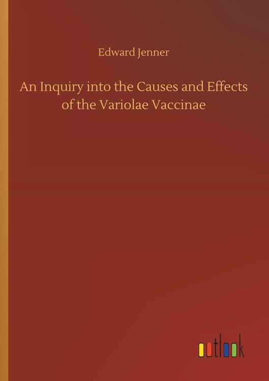 Produktbild: An Inquiry into the Causes and Effects of the Variolae Vaccinae