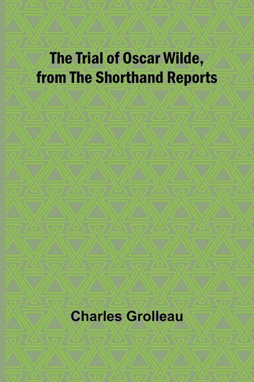 Produktbild: The Trial of Oscar Wilde, from the Shorthand Reports