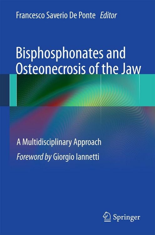 Produktbild: Bisphosphonates and Osteonecrosis of the Jaw: A Multidisciplinary Approach