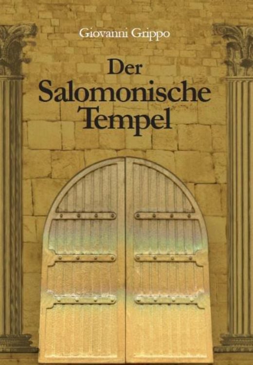 Produktbild: Der Salomonische Tempel (im Wandel von 3000 Jahren)