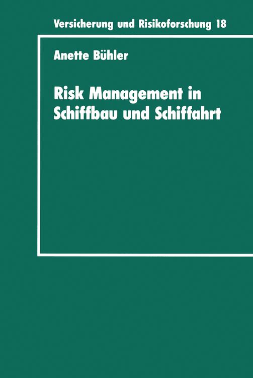 Produktbild: Risk Management in Schiffbau und Schiffahrt