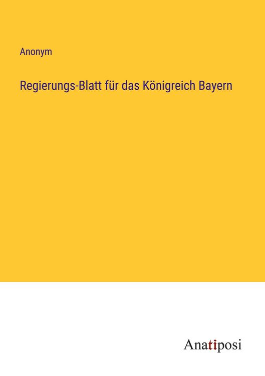 Produktbild: Regierungs-Blatt f&uuml;r das K&ouml;nigreich Bayern