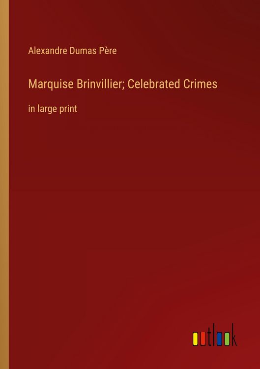 Produktbild: Marquise Brinvillier; Celebrated Crimes