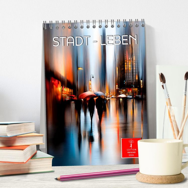 Produktbild: Stadt - Leben (Tischkalender 2026 DIN A5 hoch), CALVENDO Monatskalender
