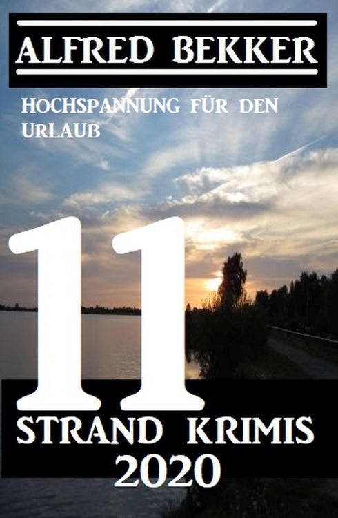 Produktbild: 11 Strand Krimis Juli 2020 - Hochspannung f&uuml;r den Urlaub
