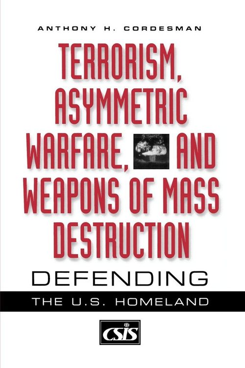 Produktbild: Terrorism, Asymmetric Warfare, and Weapons of Mass Destruction