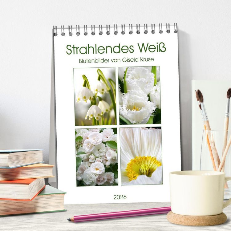 Produktbild: Strahlendes Wei&szlig; Bl&uuml;tenbilder (Tischkalender 2026 DIN A5 hoch), CALVENDO Monatskalender