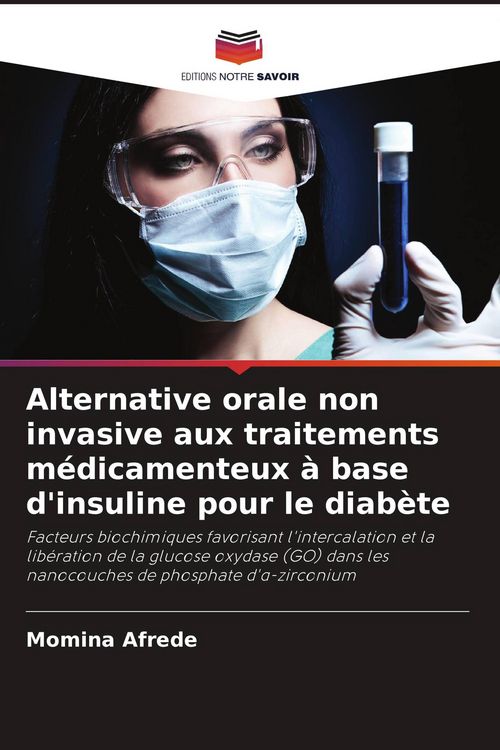Produktbild: Alternative orale non invasive aux traitements m&eacute;dicamenteux &agrave; base d'insuline pour le diab&egrave;te