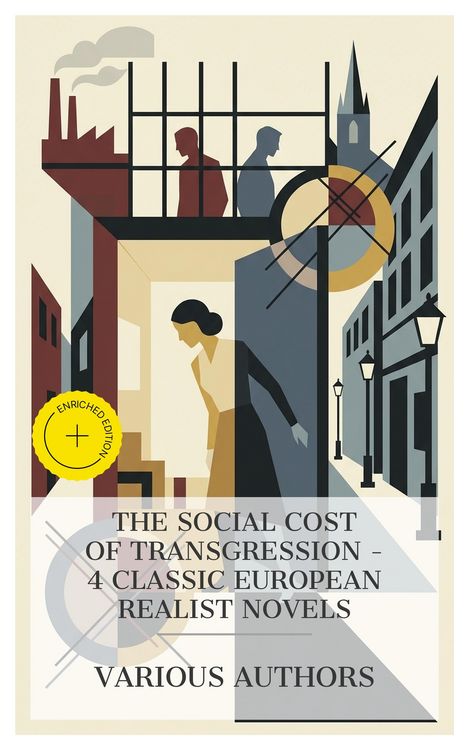 Produktbild: The Social Cost of Transgression - 4 Classic European Realist Novels