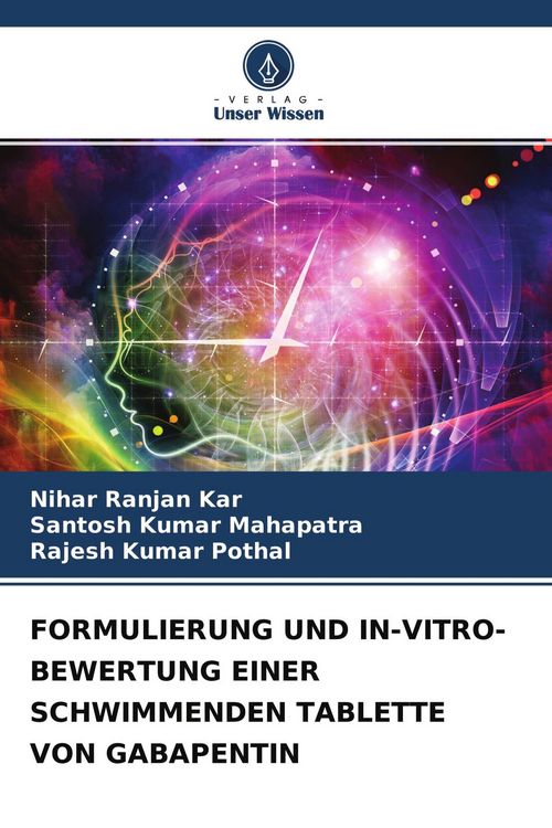 Produktbild: Formulierung und in-Vitro-Bewertung einer Schwimmenden Tablette von Gabapentin